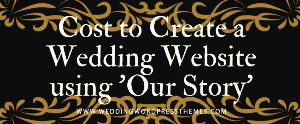 Cost to create wedding website using Our Story