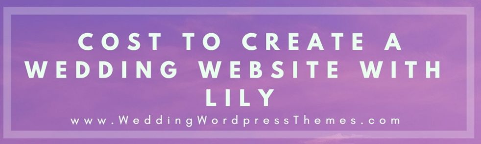 Cost to Create a Wedding Website with Lily