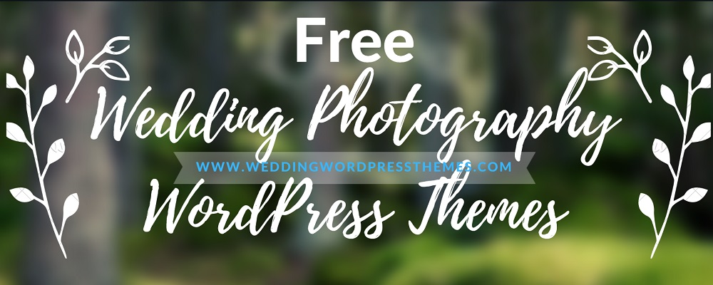 Free Wedding Photography WordPress Themes 2020