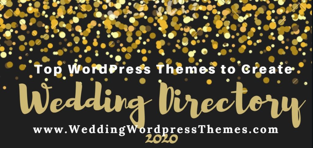 Top Wedding WordPress Themes to create Wedding Directory 2020