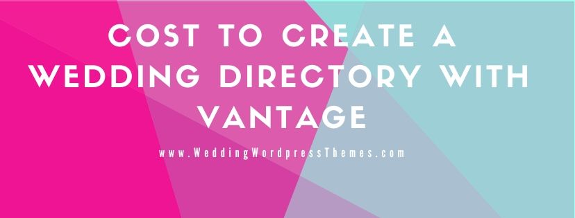 Cost to Create a Wedding Directory Website with Vantage